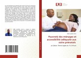 Pauvreté des ménages et accessibilité adéquate aux soins prénatals Pauvreté des ménages et accessibilité adéquate aux soins prénatals