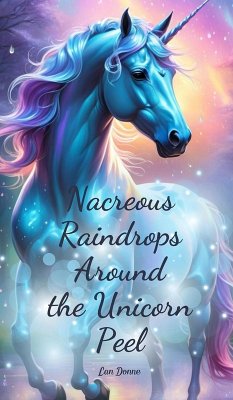 Cover Nacreous Raindrops Around the Unicorn Peel