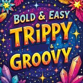 Trippy & Groovy Coloring Book for Adults