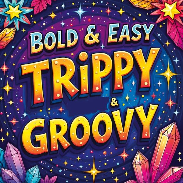 Trippy & Groovy Coloring Book for Adults