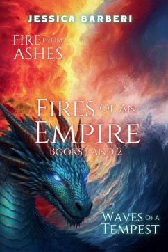 Fires of an Empire Books One and Two - Barberi, Jessica