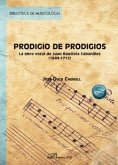 Prodigio de prodigios Prodigio de prodigios