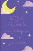 (Il faut) Réparer les erreurs du passé