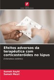 Efeitos adversos da terapêutica com corticosteróides no lúpus Efeitos adversos da terapêutica com corticosteróides no lúpus