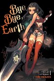 Bye Bye, Earth, Vol. 1 (Novel) Bye Bye, Earth, Vol. 1 (Novel)