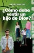 ¿Cómo debe vestir un hijo de Dios? - Bild 1