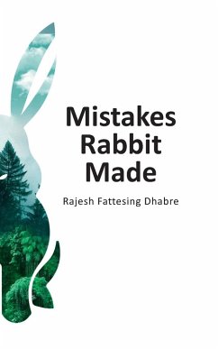 Mistakes Rabbit Made - Dhabre, Rajesh Fattesing