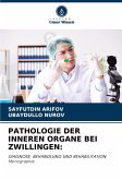 PATHOLOGIE DER INNEREN ORGANE BEI ZWILLINGEN: PATHOLOGIE DER INNEREN ORGANE BEI ZWILLINGEN: