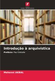 Introdução à arquivística Introdução à arquivística