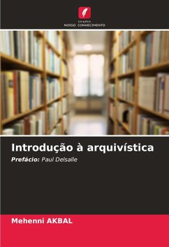 Introdução à arquivística - AKBAL, Mehenni