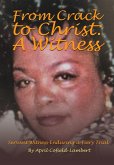 From Crack to Christ From Crack to Christ