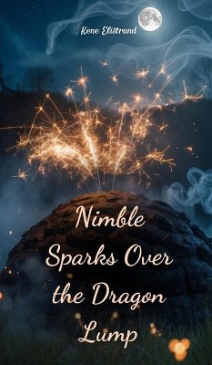 Nimble Sparks Over the Dragon Lump - Elistrand, Kene