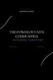 The Power of Faith Communities The Power of Faith Communities