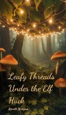 Leafy Threads Under the Elf Huck