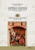 Opera Omnia. Juan Esquivel de Barahona (c. 1560 - c. 1624) III. Missa Ave Virgo Sanctisima. Edición de 1608 Opera Omnia. Juan Esquivel de Barahona (c. 1560 - c. 1624) III. Missa Ave Virgo Sanctisima. Edición de 1608