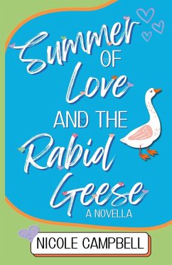 Cover Summer of Love and the Rabid Geese