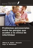 Problemas psicosociales entre las parejas que acuden a la clínica de infertilidad Problemas psicosociales entre las parejas que acuden a la clínica de infertilidad