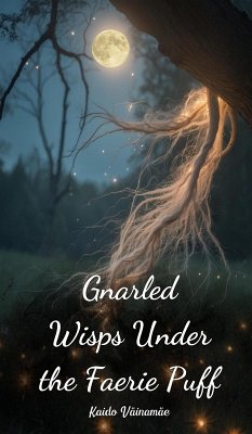 Cover Gnarled Wisps Under the Faerie Puff
