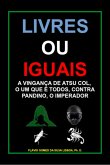 Livres Ou Iguais (eBook, ePUB) Livres Ou Iguais (eBook, ePUB)