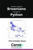 Simulando O Movimento Browniano Programado No Python (eBook, PDF)