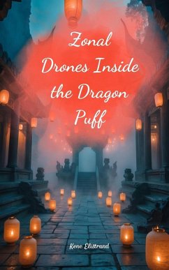 Zonal Drones Inside the Dragon Puff - Elistrand, Kene