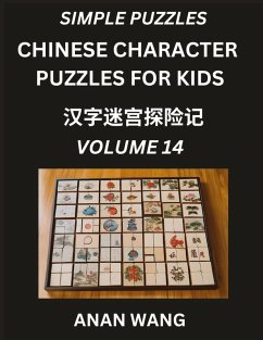 Chinese Characters for Kids (Part 14)- Test Series to Learn Reading and Recognizing Mandarin Chinese Characters with Simple Puzzles for Beginners, Teens, Young and Adults, HSK All Levels - Wang, Anan