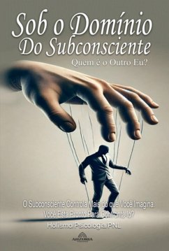 Sob O Domínio Do Subconsciente (eBook, ePUB) - Ferr, Luan