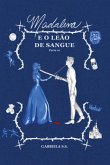 Madalena E O Leão De Sangue (eBook, ePUB) Madalena E O Leão De Sangue (eBook, ePUB)