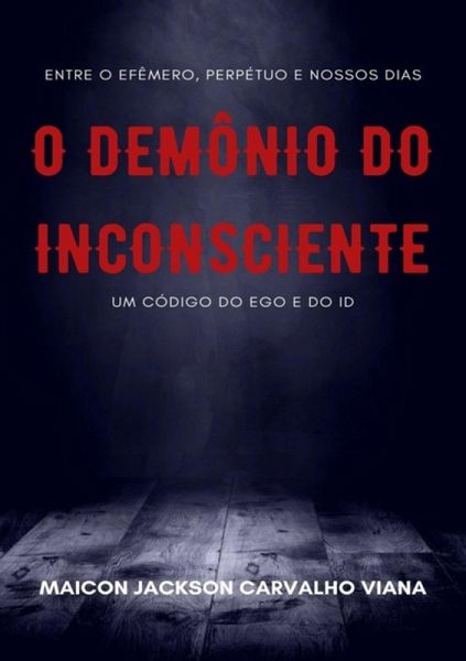 O Demônio Do Inconsciente (eBook, ePUB) O Demônio Do Inconsciente (eBook, ePUB)