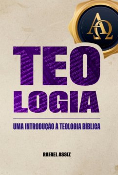 Teologia (eBook, ePUB) - Assiz, Rafael