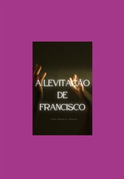 Cover A Levitação De Francisco (eBook, PDF)