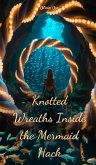 Knotted Wreaths Inside the Mermaid Hack