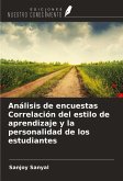 Análisis de encuestas Correlación del estilo de aprendizaje y la personalidad de los estudiantes Análisis de encuestas Correlación del estilo de aprendizaje y la personalidad de los estudiantes