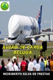 Avião De Carga Beluga (eBook, ePUB)