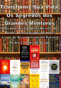 Transforme Sua Vida: Os Segredos Dos Grandes Mentores (eBook, ePUB) Cover Transforme Sua Vida: Os Segredos Dos Grandes Mentores (eBook, ePUB)