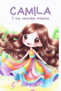 Camila Y Sus Vestidos Mágicos (eBook, ePUB) Cover Camila Y Sus Vestidos Mágicos (eBook, ePUB)