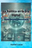 La Política En La Era Digital (eBook, ePUB)
