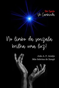 No Limbo Da Senzala Brilha Uma Luz! (eBook, PDF) - Pabst, Sabrina