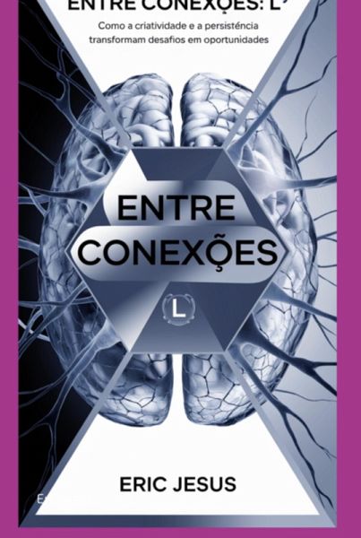 Entre Conexões: O Caminho Da Inovação E Crescimento Empresarial (eBook, ePUB)