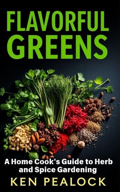 Flavorful Greens (eBook, ePUB) - Pealock, Kenneth; Pealock, Ken