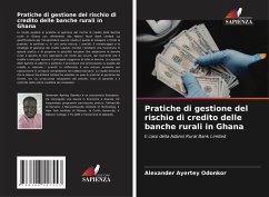 Cover Pratiche di gestione del rischio di credito delle banche rurali in Ghana