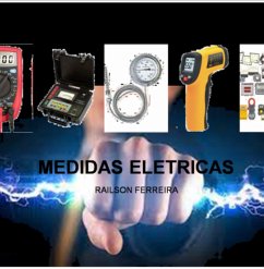 Medidas Elétricas (eBook, ePUB) - Ferreira, Railson