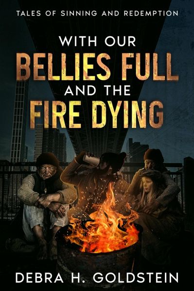 With Our Bellies Full and the Fire Dying (eBook, ePUB)