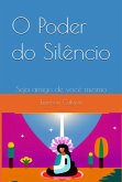 O Poder Do Silêncio (eBook, PDF)