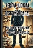 Perícia Judicial Descomplicada: (eBook, ePUB)