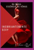 Inebriantemente Sexy (eBook, PDF)