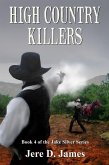 High Country Killers (Jake Silver Adventures, #4) (eBook, ePUB)