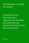 Musicoterapia: A Terapia Do Cuidado (eBook, ePUB)