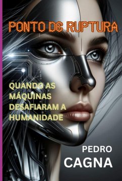 Ponto De Ruptura (eBook, PDF) - Cagna, Pedro