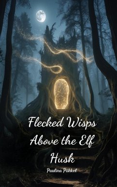 Cover Flecked Wisps Above the Elf Husk
